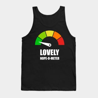 Meter Series - NOPE-O-METER 1- Gauge Level 1 - Lovely - 1B Tank Top